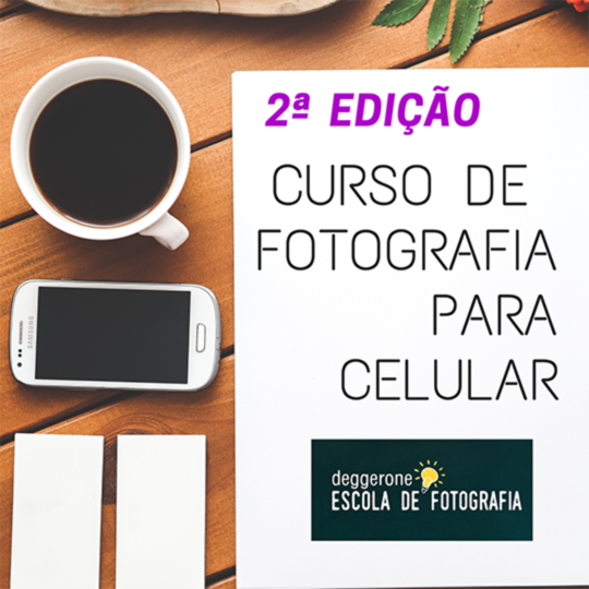 Curso Fotografia para Celular - Matrículas ENCERRADAS Curso Fotografia para Celular - Matrículas ENCERRADAS